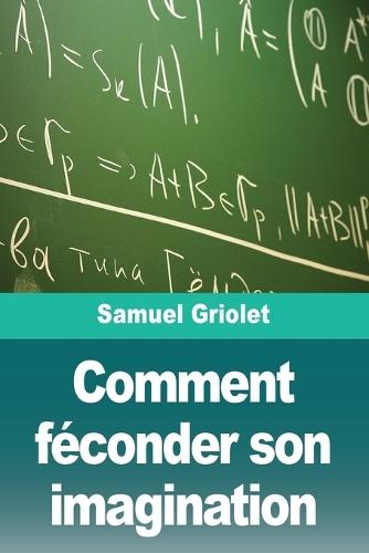 Comment féconder son imagination