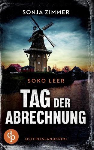 Tag der Abrechnung Ein fesselnder Ostfrieslandkrimi
