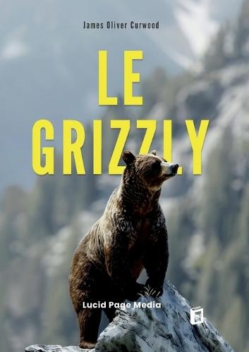 Le grizzly