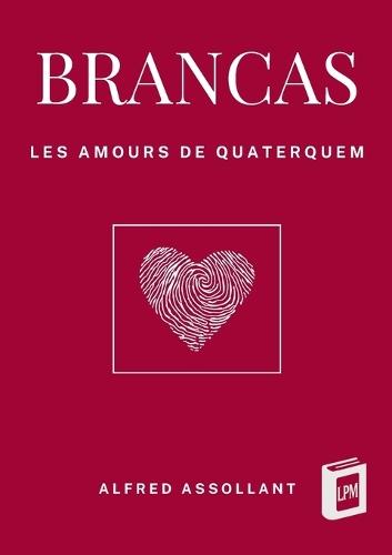 Brancas: Les amours de Quaterquem