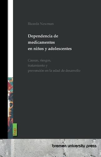 Dependencia de medicamentos en niños y adolescentes: Causas, riesgos, tratamiento y prevención en la edad de desarrollo