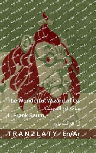 The Wonderful Wizard of Oz / &#1587;&#1575;&#1581;&#1585; &#1571;&#1608;&#1586; &#1575;&#1604;&#1593;&#1580;&#1610;&#1576;: Tranzlaty English &#1575;&#1604;&#1593;&#1585;&#1576;&#1610;&#1577;