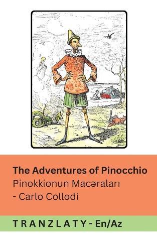 The Adventures of Pinocchio / Pinokkionun Macəraları: Tranzlaty English Azərbaycan