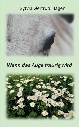Wenn das Auge traurig wird