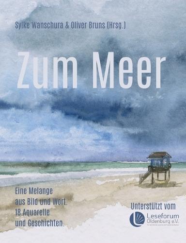 Zum Meer: Eine Melange aus Bild und Wort.