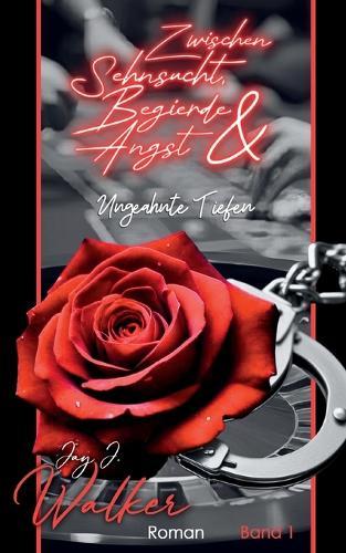 Zwischen Sehnsucht, Begierde & Angst: Ungeahnte Tiefen