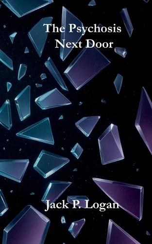 The Psychosis Next Door: From Imbalance to the Dissolution of Forces