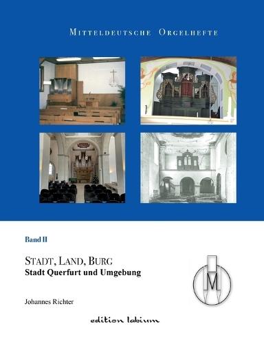Mitteldeutsche Orgelhefte: Band 2 - Querfurt und Umgebung