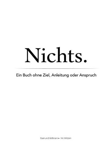 Nichts: Ein Buch ohne Ziel, Anleitung oder Anspruch