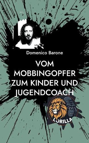 Vom Mobbingopfer zum Kinder und Jugendcoach: Wenn deine Narben zum Lebenssinn werden