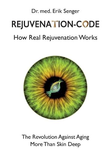 Rejuvenation-Code: How Real Rejuvenation Works