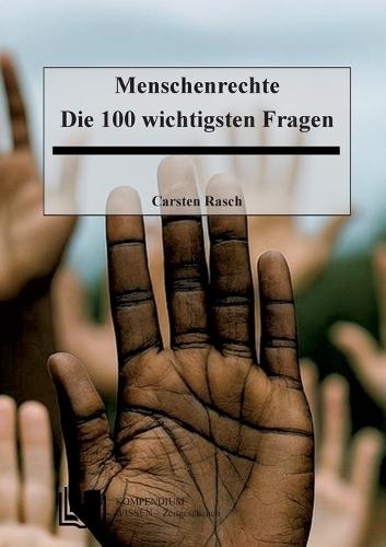 Menschenrechte: Die 100 wichtigsten Fragen