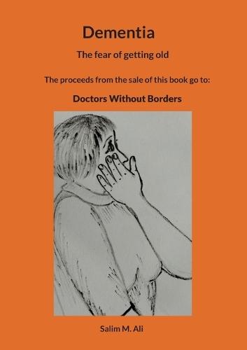 Dementia: The fear of getting old