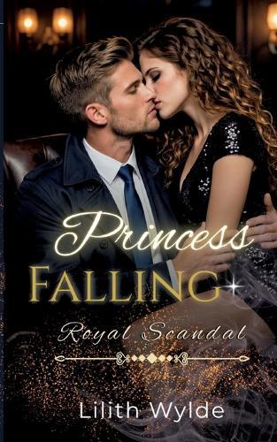 Princess Falling: Royal Scandal