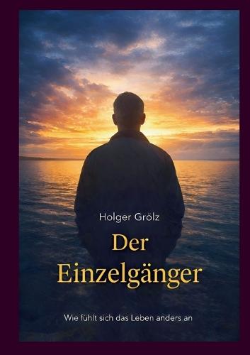 Der Einzelgänger - Special Edition: Wie fühlt sich das Leben anders an