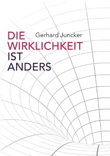 Die Wirklichkeit ist anders