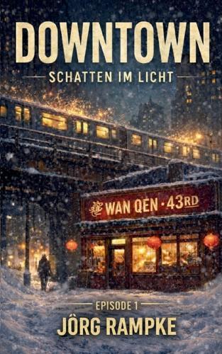 Downtown: Schatten im Licht