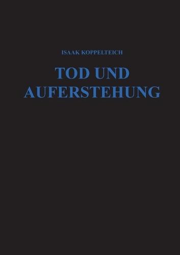 Tod und Auferstehung