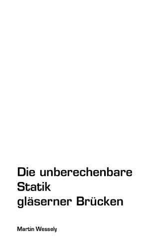 Die unberechenbare Statik gläserner Brücken