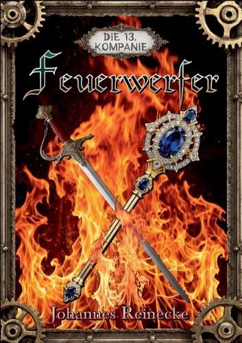 Feuerwerfer: Die Dreizehnte Kompanie