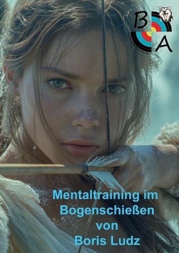 Mentaltraining im Bogenschießen