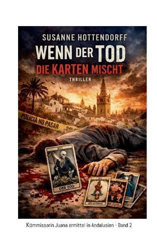 Wenn der Tod die Karten mischt: Kommissarin Juana ermittelt im 2. Fall