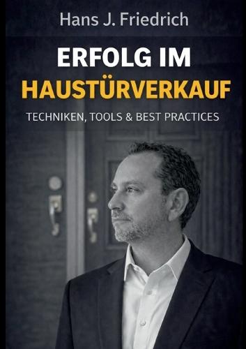 Erfolg im Haustürverkauf: Techniken, Tools & Best Practices