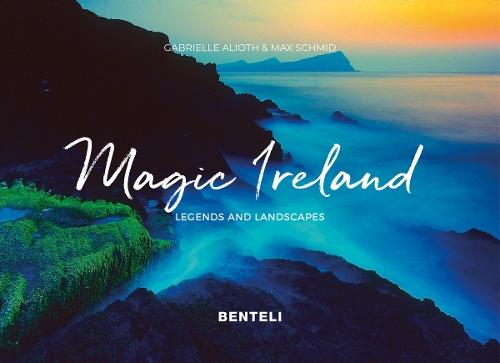 Magic Ireland: Legends and Landscapes