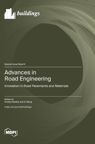 Advances in Road Engineering: Innovation in Road Pavements and Materials