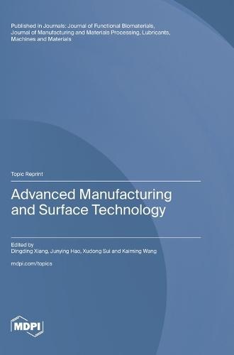 Advanced Manufacturing and Surface Technology