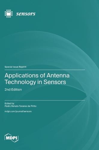 Applications of Antenna Technology in Sensors: 2nd Edition