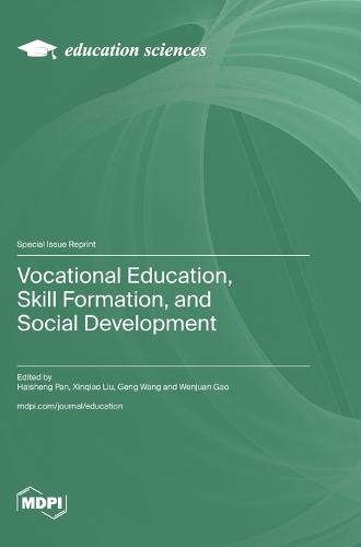 Vocational Education, Skill Formation, and Social Development