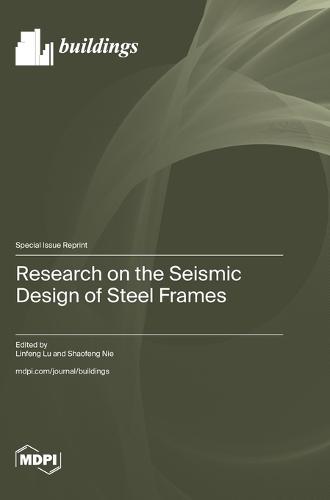 Research on the Seismic Design of Steel Frames