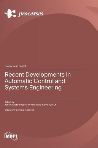 Recent Developments in Automatic Control and Systems Engineering