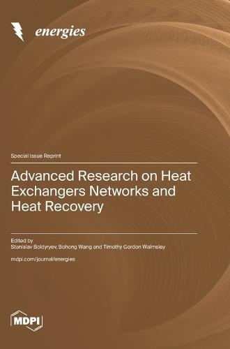Advanced Research on Heat Exchangers Networks and Heat Recovery