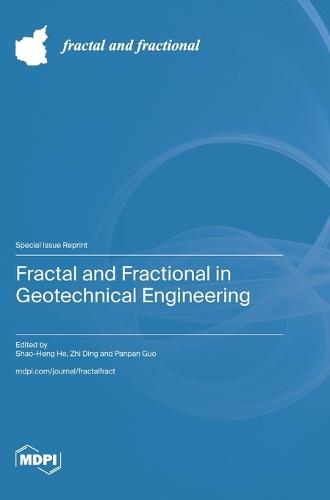 Fractal and Fractional in Geotechnical Engineering