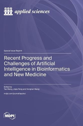 Recent Progress and Challenges of Artificial Intelligence in Bioinformatics and New Medicine
