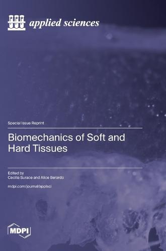 Biomechanics of Soft and Hard Tissues