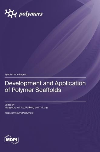 Development and Application of Polymer Scaffolds