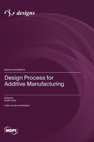 Design Process for Additive Manufacturing