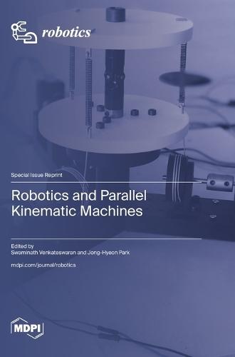 Robotics and Parallel Kinematic Machines