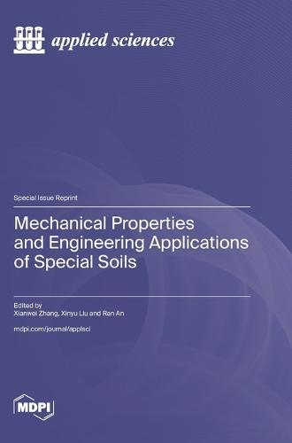 Mechanical Properties and Engineering Applications of Special Soils