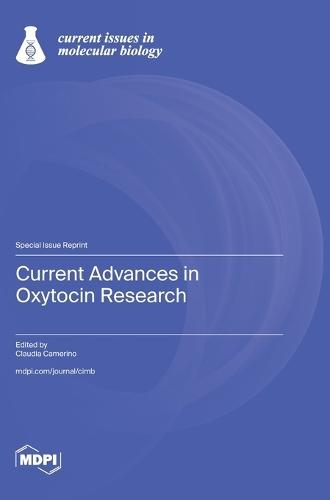 Current Advances in Oxytocin Research