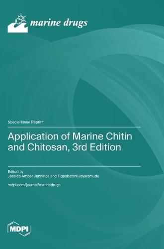 Application of Marine Chitin and Chitosan, 3rd Edition