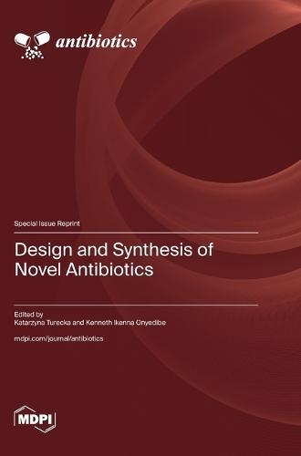 Design and Synthesis of Novel Antibiotics