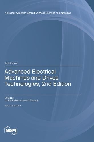 Advanced Electrical Machines and Drives Technologies, 2nd Edition