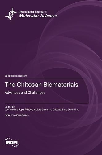 The Chitosan Biomaterials: Advances and Challenges