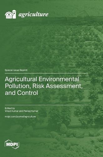 Agricultural Environmental Pollution, Risk Assessment, and Control