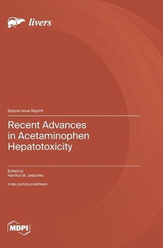 Recent Advances in Acetaminophen Hepatotoxicity