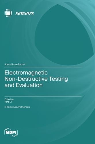 Electromagnetic Non-Destructive Testing and Evaluation